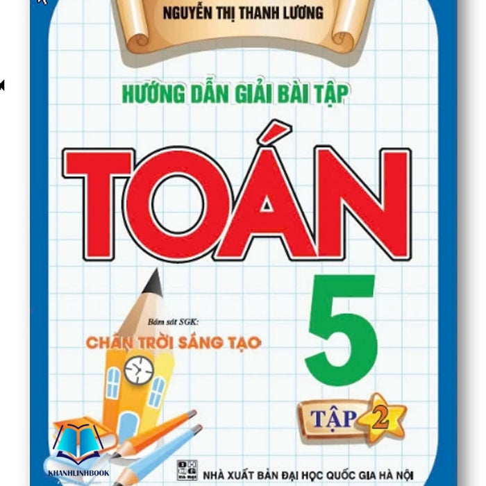 Sách - Hướng Dẫn Giải Bài Tập Toán 5 - Tập 2 (Bám Sát Sgk Chân Trời Sáng Tạo)