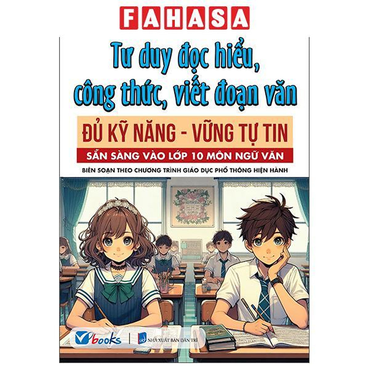 Sách - Tư Duy Đọc Hiểu, Công Thức, Viết Đoạn Văn - Đủ Kỹ Năng-Vững Tự Tin - Sẵn Sàng Vào Lớp 10 Môn Ngữ Văn