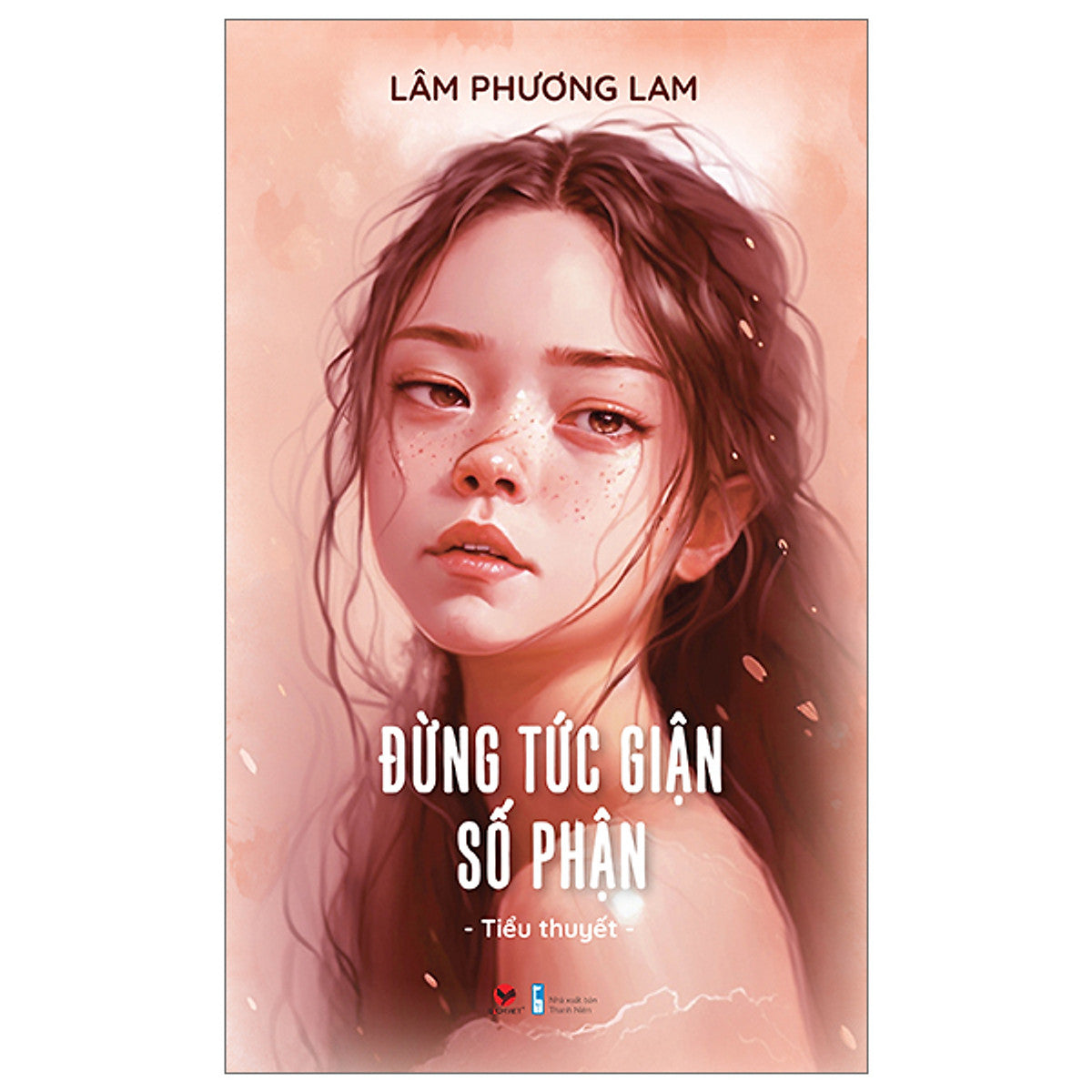 Sách Văn Học Lãng Mạn: Đừng Tức Giận Số Phận