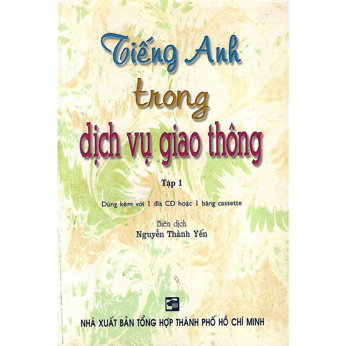 Sách - Tiếng Anh Trong Dịch Vụ Giao Thông - Tập 1 - Bao Gồm Cd Nghe - Nhân Trí Việt