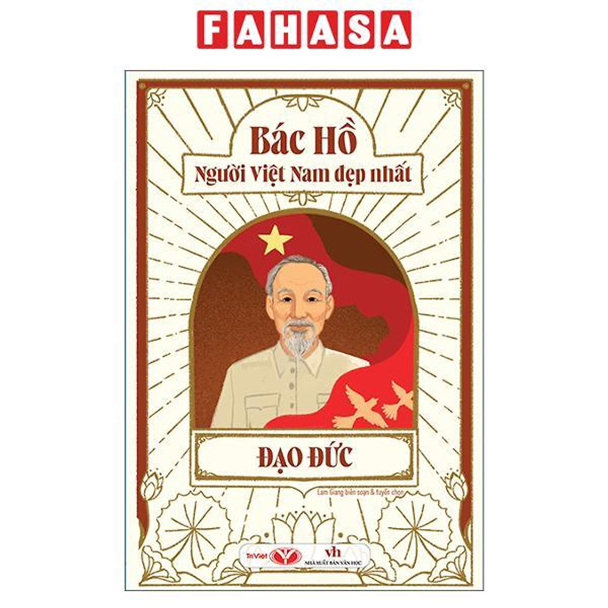 Sách - Bác Hồ - Người Việt Nam Đẹp Nhất - Đạo Đức (Tái Bản 2026)