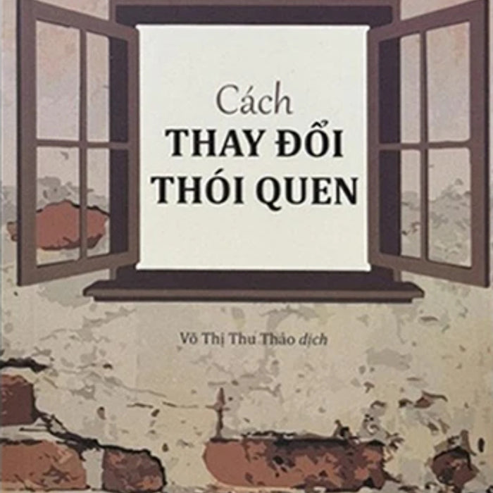 Cách Thay Đổi Thói Quen (Tp)