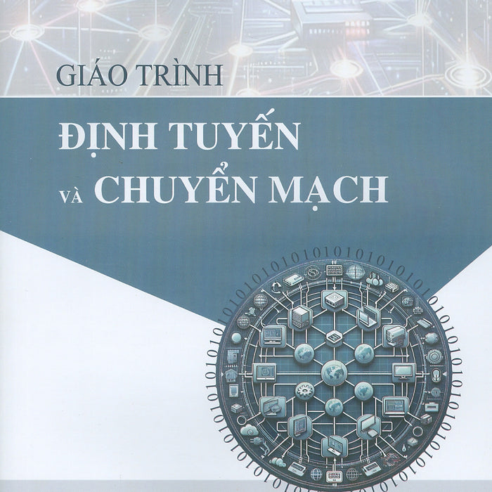 Giáo Trình Định Tuyến Và Chuyển Mạch
