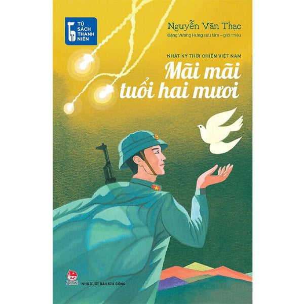 Tủ Sách Thanh Niên - Mãi Mãi Tuổi Hai Mươi (Nhật Ký Thời Chiến Việt Nam)