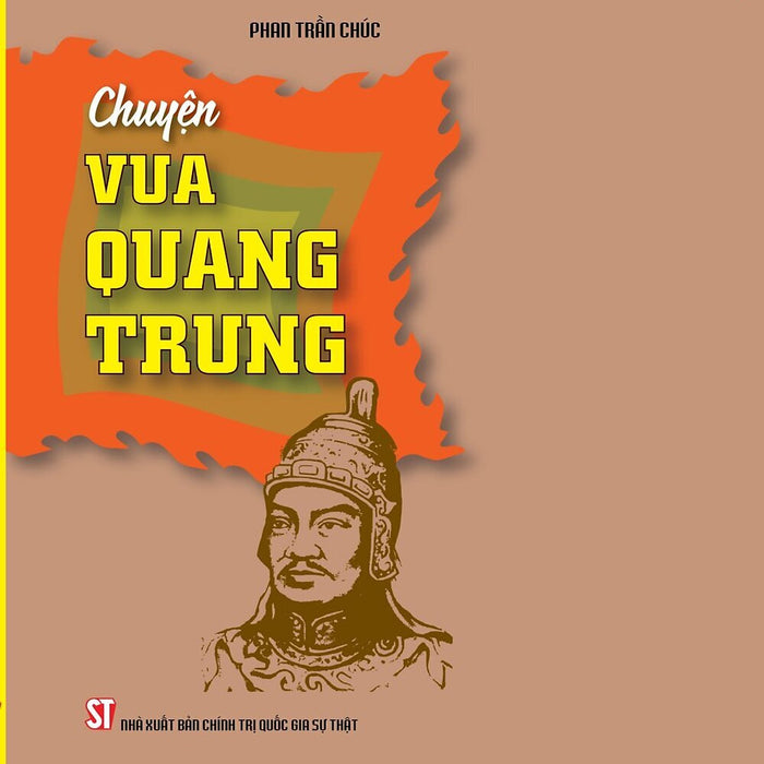 Chuyện Vua Quang Trung - Bản In 2024