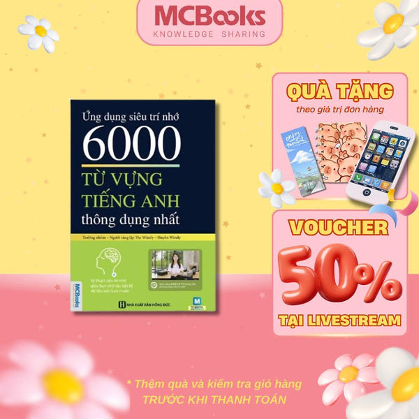 Sách - Ứng Dụng Siêu Trí Nhớ 6000 Từ Vựng Tiếng Anh Thông Dụng Nhất - Mcbooks