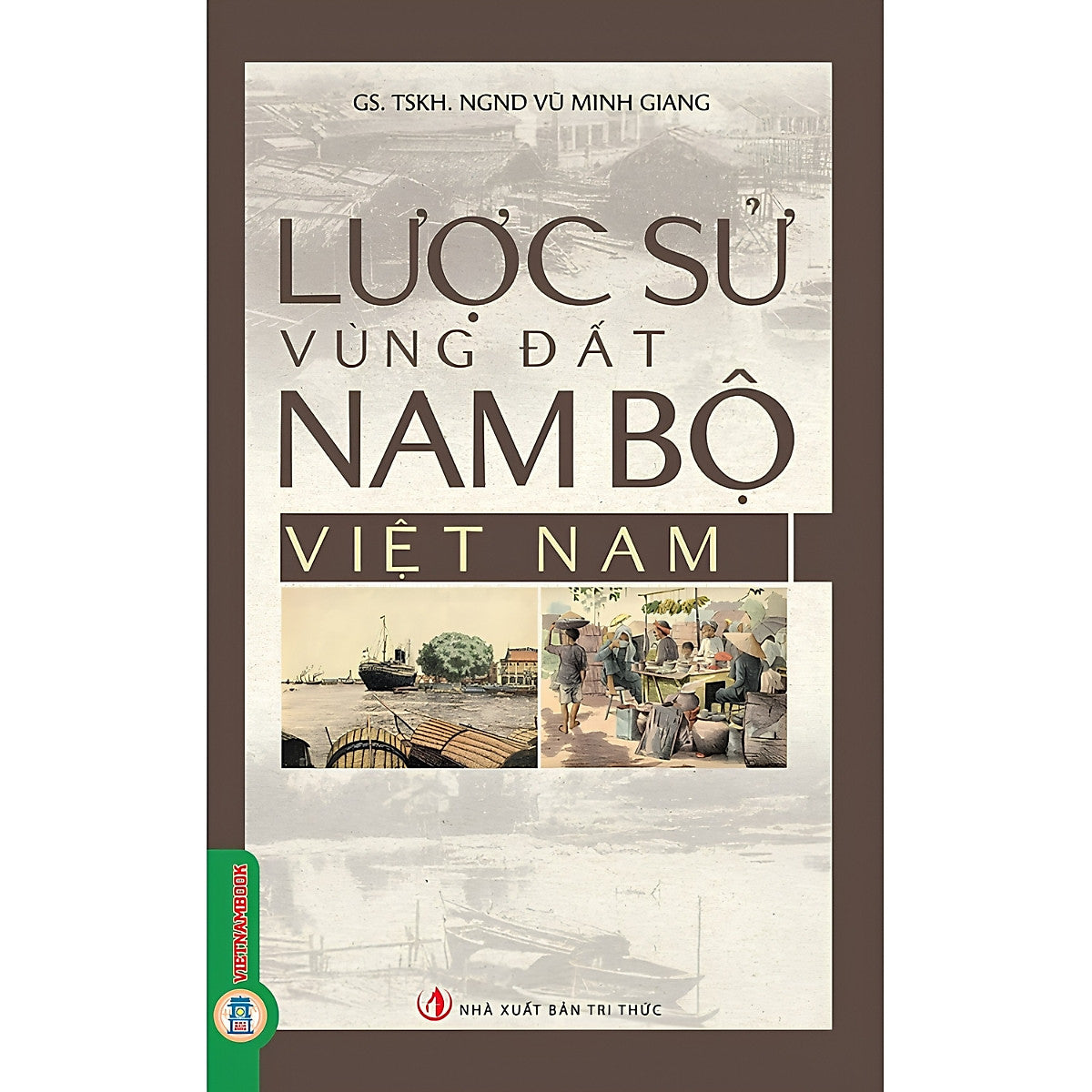 Sách Lược Sử Vùng Đất Nam Bộ Việt Nam
