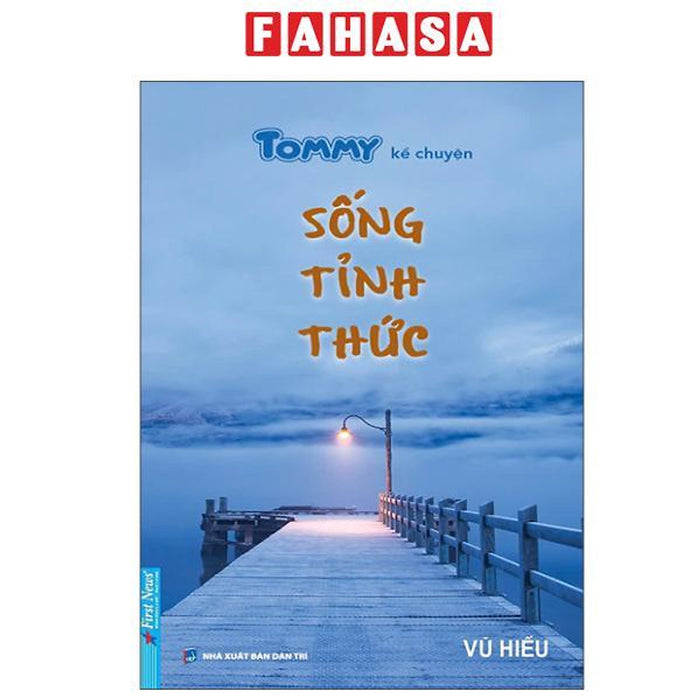 Sách - Tommy Kể Chuyện - Sống Tỉnh Thức