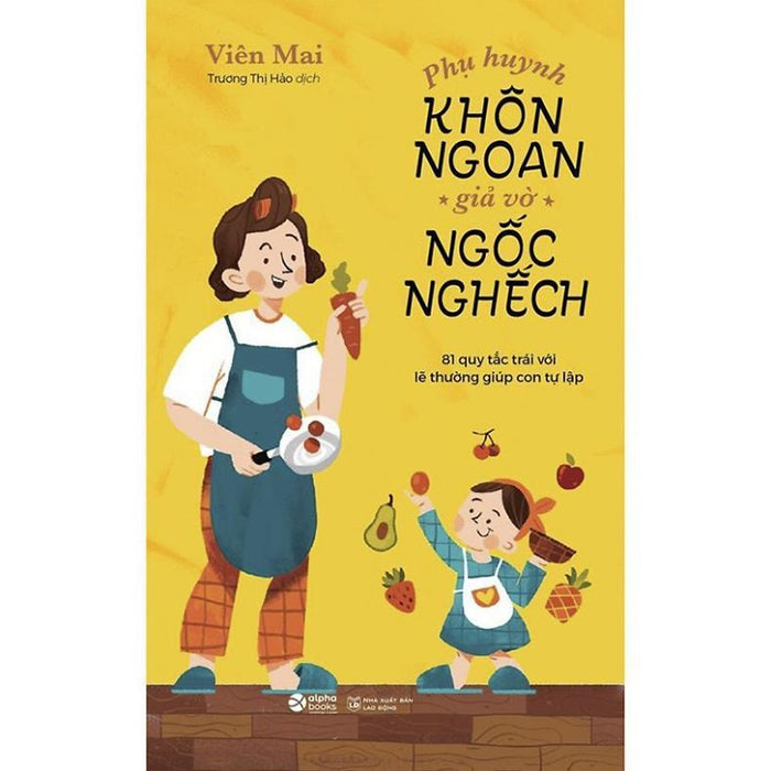 Phụ Huynh Khôn Ngoan Giả Vờ Ngốc Nghếch - Bản Quyền