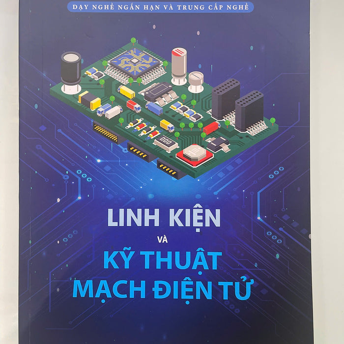 Linh Kiện Và Kỹ Thuật Mạch Điện Tử