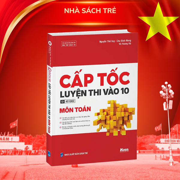 Cấp Tốc Luyện Thi Vào 10 Môn Toán - Moonbook