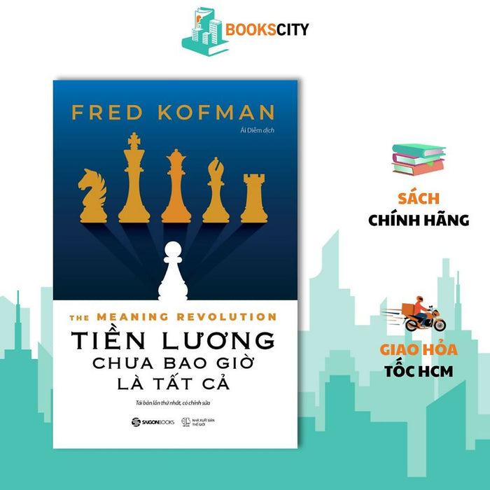 Sách - Tiền Lương Chưa Bao Giờ Là Tất Cả - The Meaning Revolution