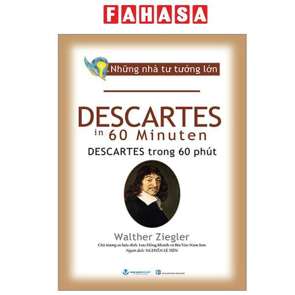 Sách - Những Nhà Tư Tưởng Lớn - Descartes In 60 Minuten - Descartes Trong 60 Phút