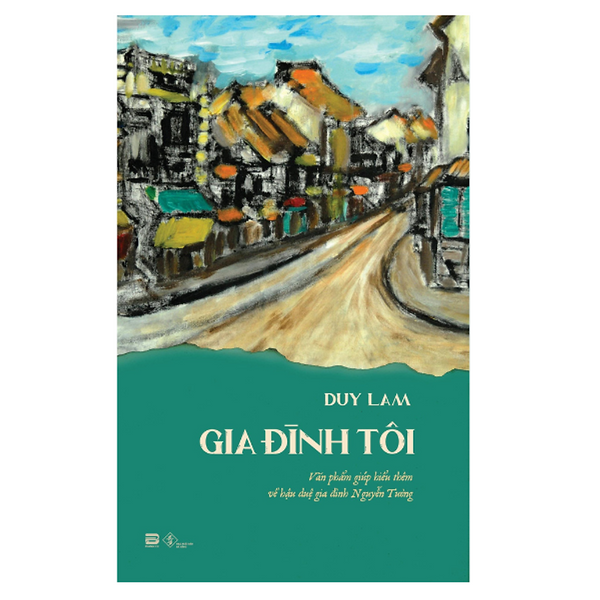 Sách Văn Học - Gia Đình Tôi - Tác Giả Duy Lam (Pb)