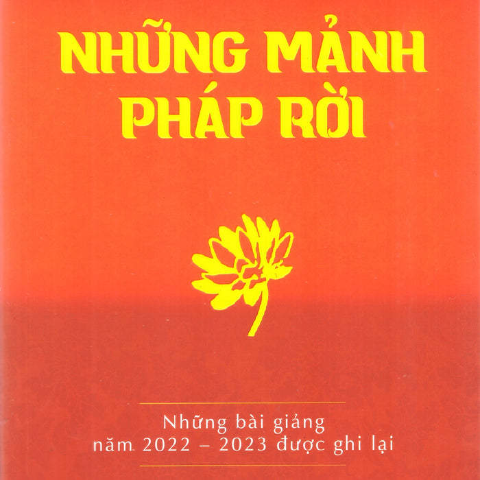 Những Mảnh Pháp Rời : Những Bài Giảng Năm 2022 - 2023 Được Ghi Lại