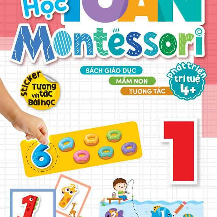 Học Toán Montessori - Tập 1