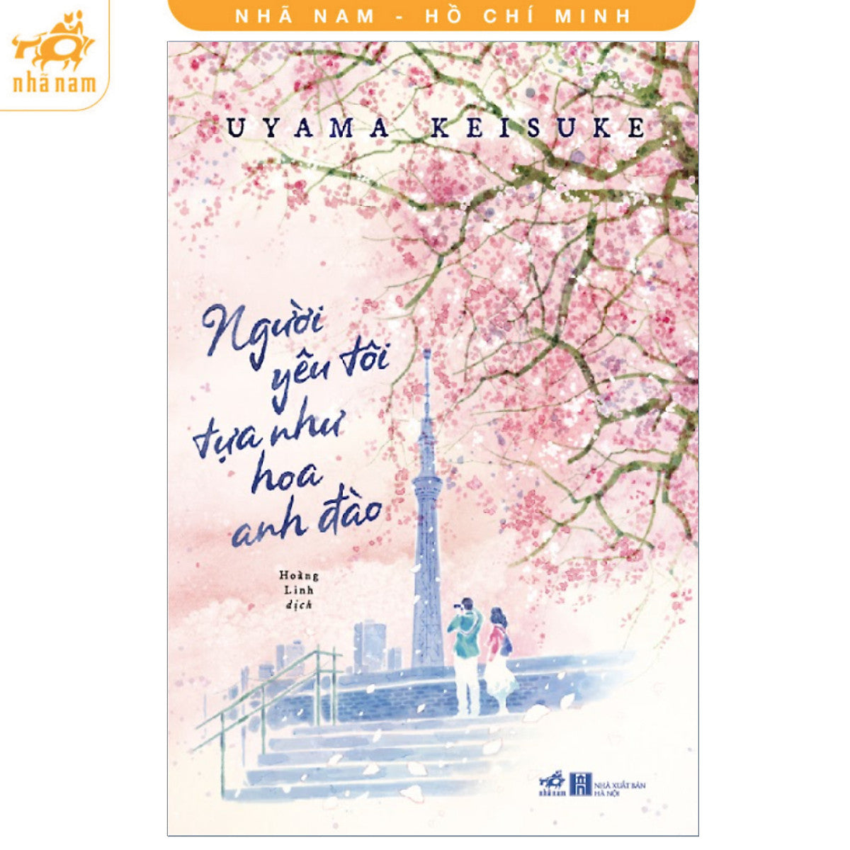 Sách - Người Yêu Tôi Tựa Như Hoa Anh Đào (Nhã Nam Hcm)