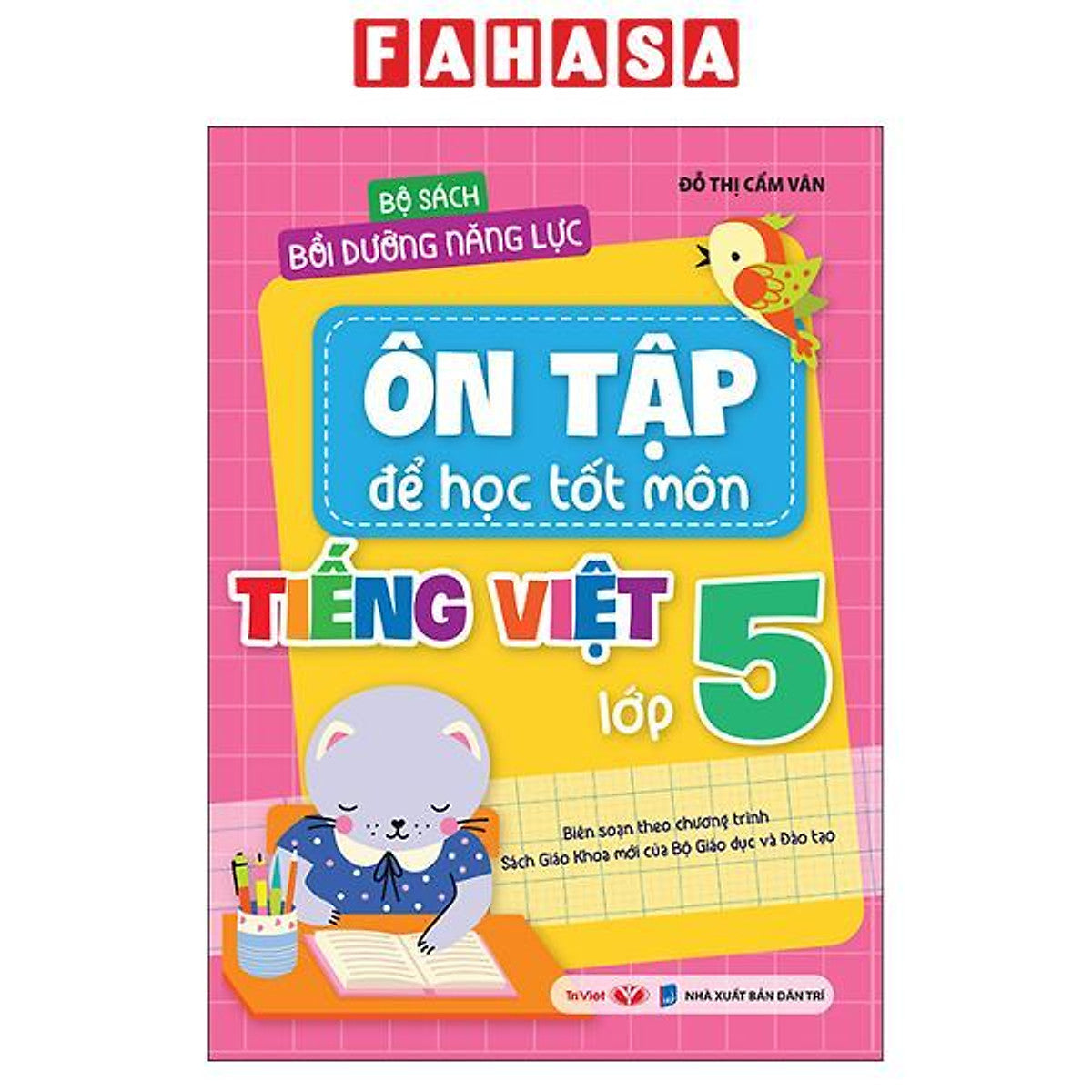 Sách - Bộ Sách Bồi Dưỡng Năng Lực - Ôn Tập Để Học Tốt - Môn Tiếng Việt Lớp 5