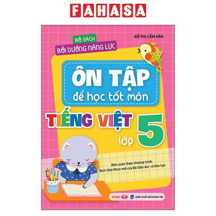 Sách - Bộ Sách Bồi Dưỡng Năng Lực - Ôn Tập Để Học Tốt - Môn Tiếng Việt Lớp 5
