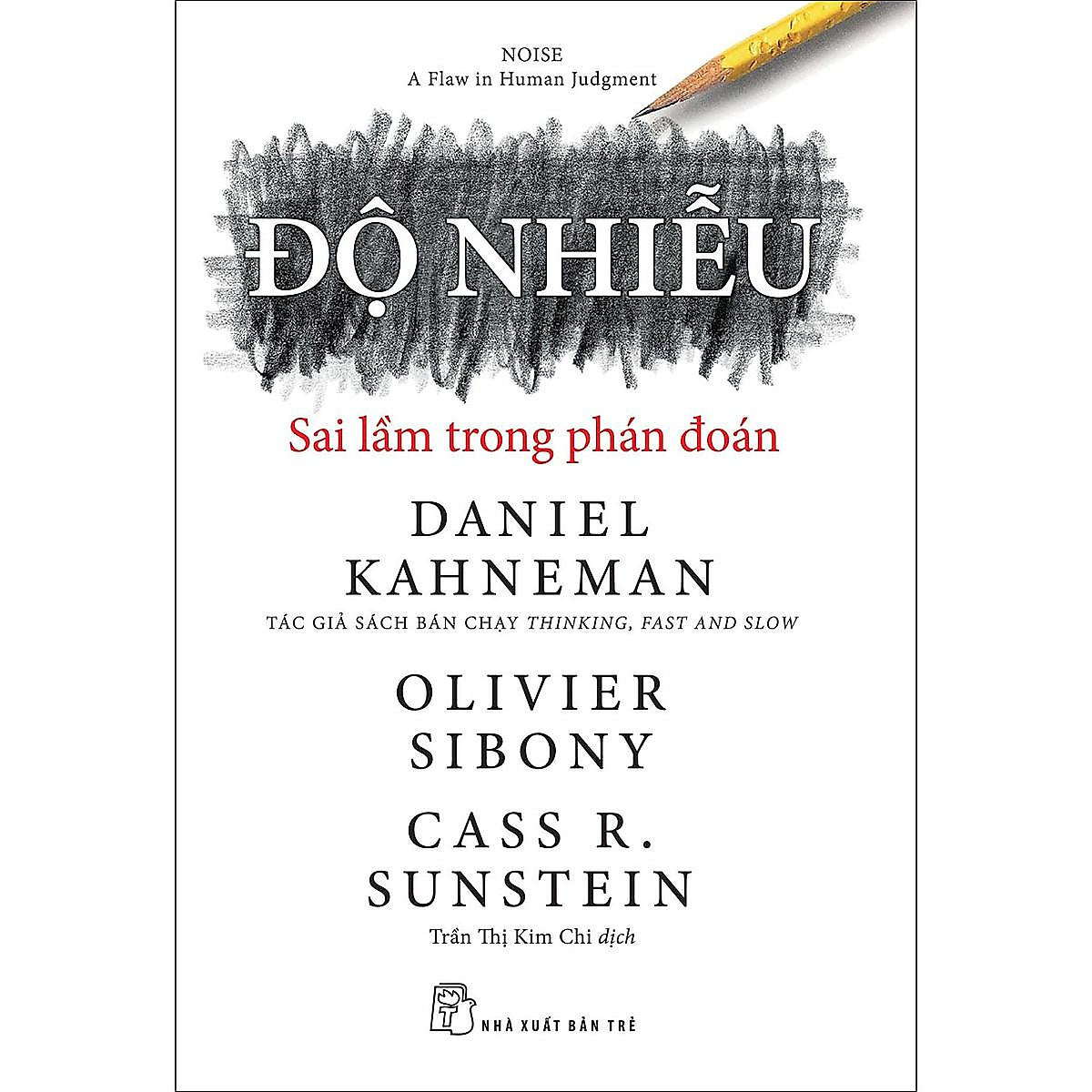 Độ Nhiễu: Sai Lầm Trong Phán Đoán