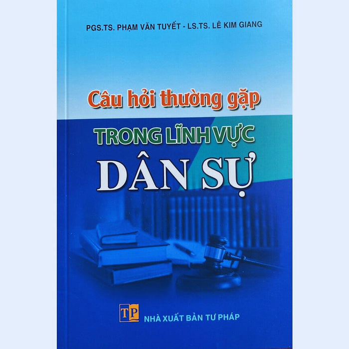 Câu Hỏi Thường Gặp Trong Lĩnh Vực Dân Sự