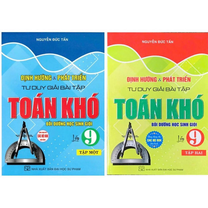Sách - Định Hướng Và Phát Triển Tư Duy Giải Bài Tập Toán Khó Lớp 9 (Bồi Dưỡng Học Sinh Giỏi) Ha