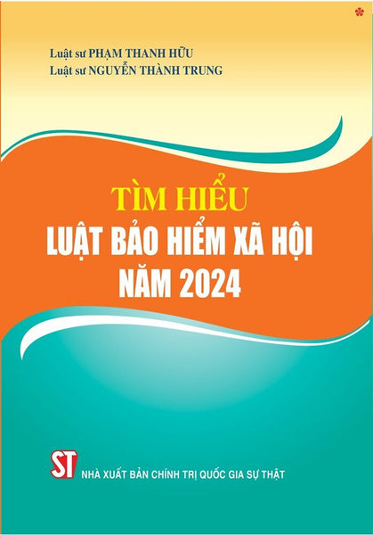 Tìm Hiểu Luật Bảo Hiểm Xã Hội Năm 2024 - Bản In 2025