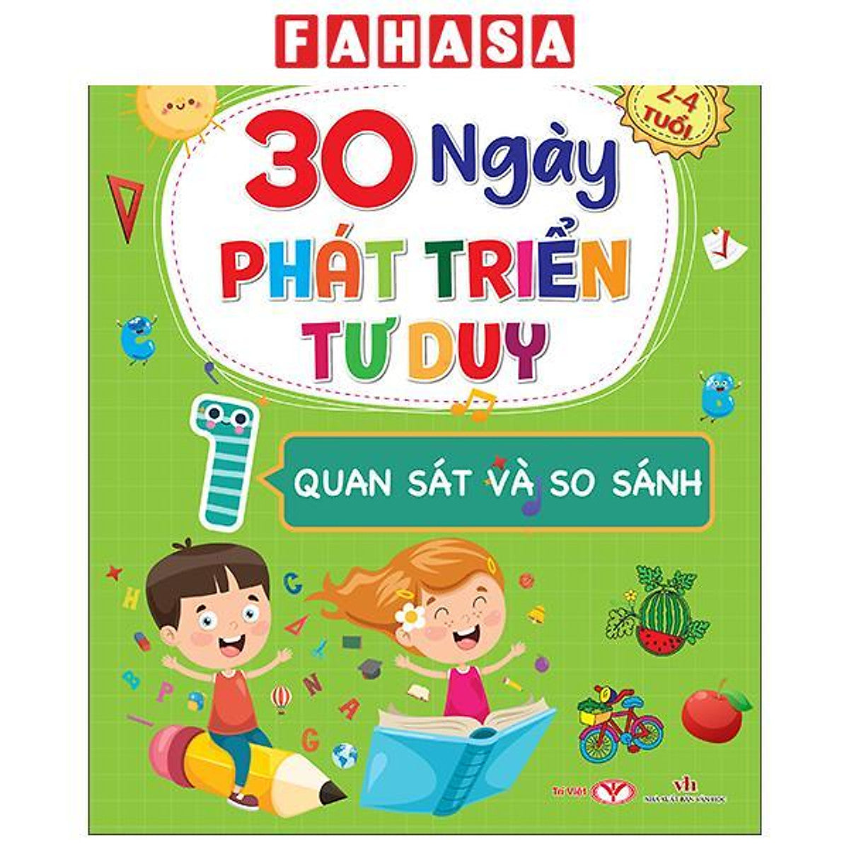 Sách - 30 Ngày Phát Triển Tư Duy - 2-4 Tuổi - Tập 1 - Quan Sát Và So Sánh