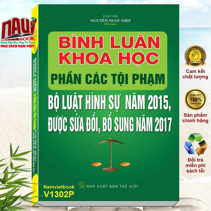 Sách Bình Luận Khoa Học Phần Các Tội Phạm Bộ Luật Hình Sự Năm 2015 Được Sửa Đổi, Bổ Sung Năm 2017 - Luật Gia Nguyễn Ngọc Diệp (V1302P)