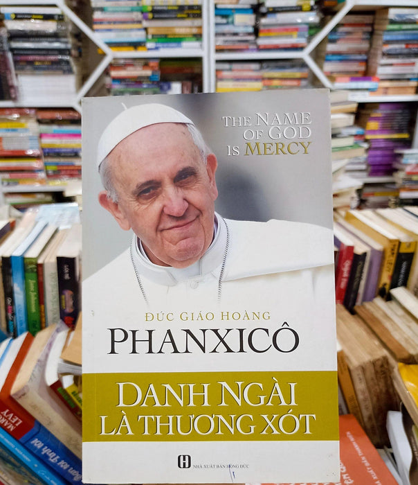 Phanxicô - Danh Ngài Là Thương Xót