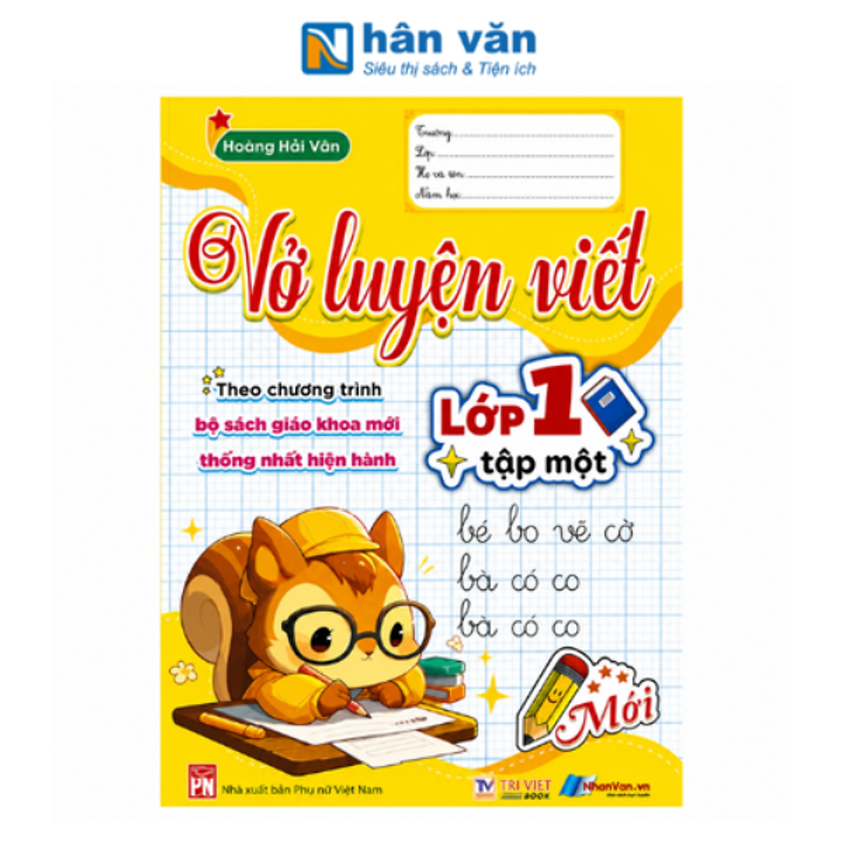 Vở Luyện Viết Lớp 1 - Tập 1 (Theo Bộ Sách Giáo Khoa Mới Thống Nhất Hiện Hành)