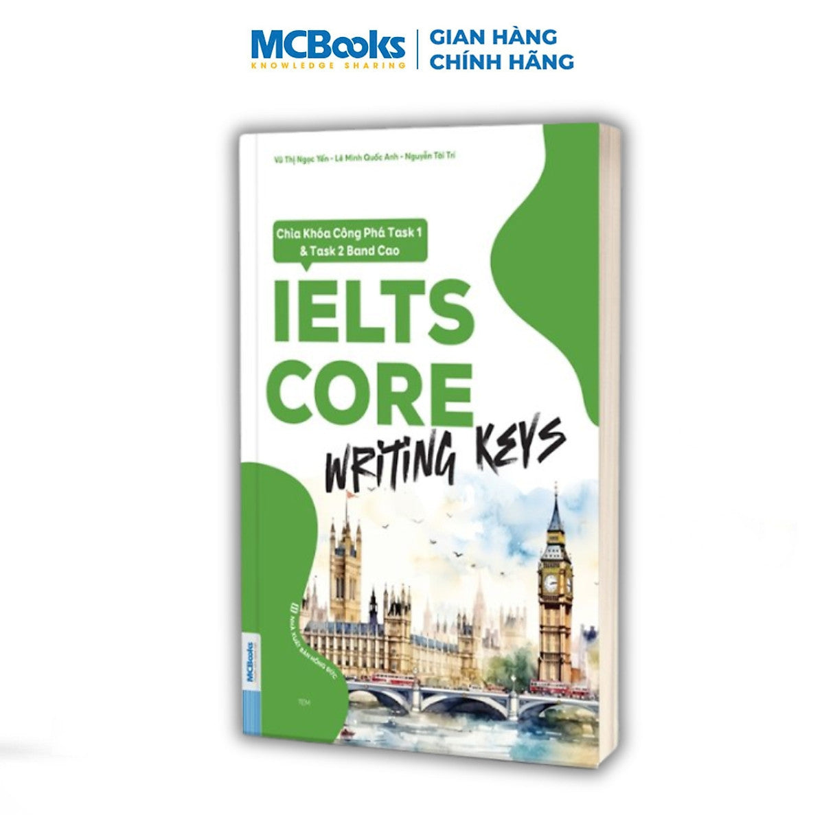 Sách - Ielts Core: Writing Keys - Chìa Khóa Công Phá Task 1 & Task 2 Band Cao