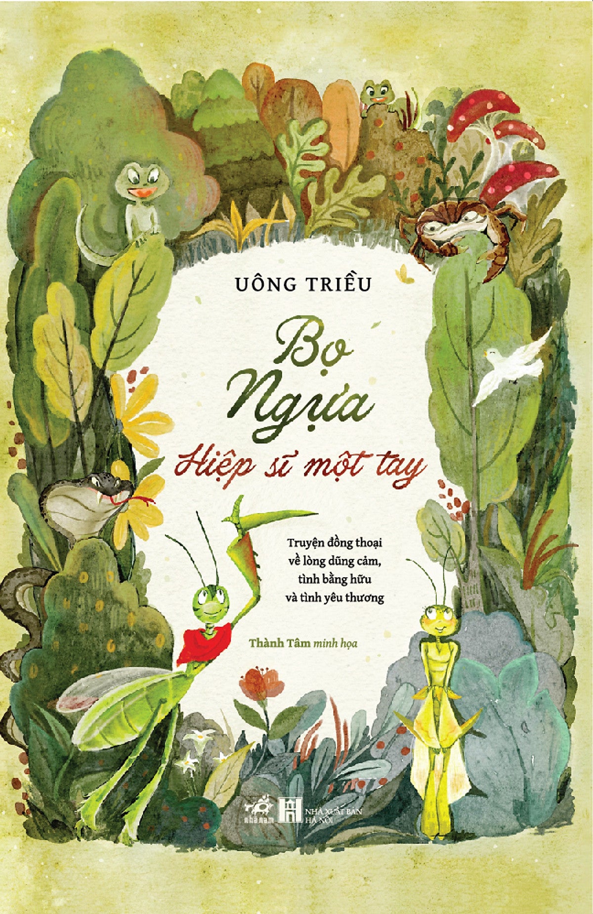 Bọ Ngựa - Hiệp Sĩ Một Tay - Uông Triều – Nhã Nam – Nxb Phụ Nữ Việt Nam