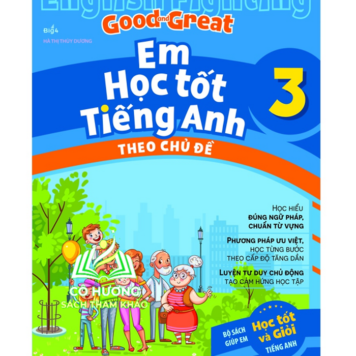 Sách English Fighting Good And Great - Em Học Tốt Tiếng Anh Theo Chủ Đề Lớp 3 (Mg)