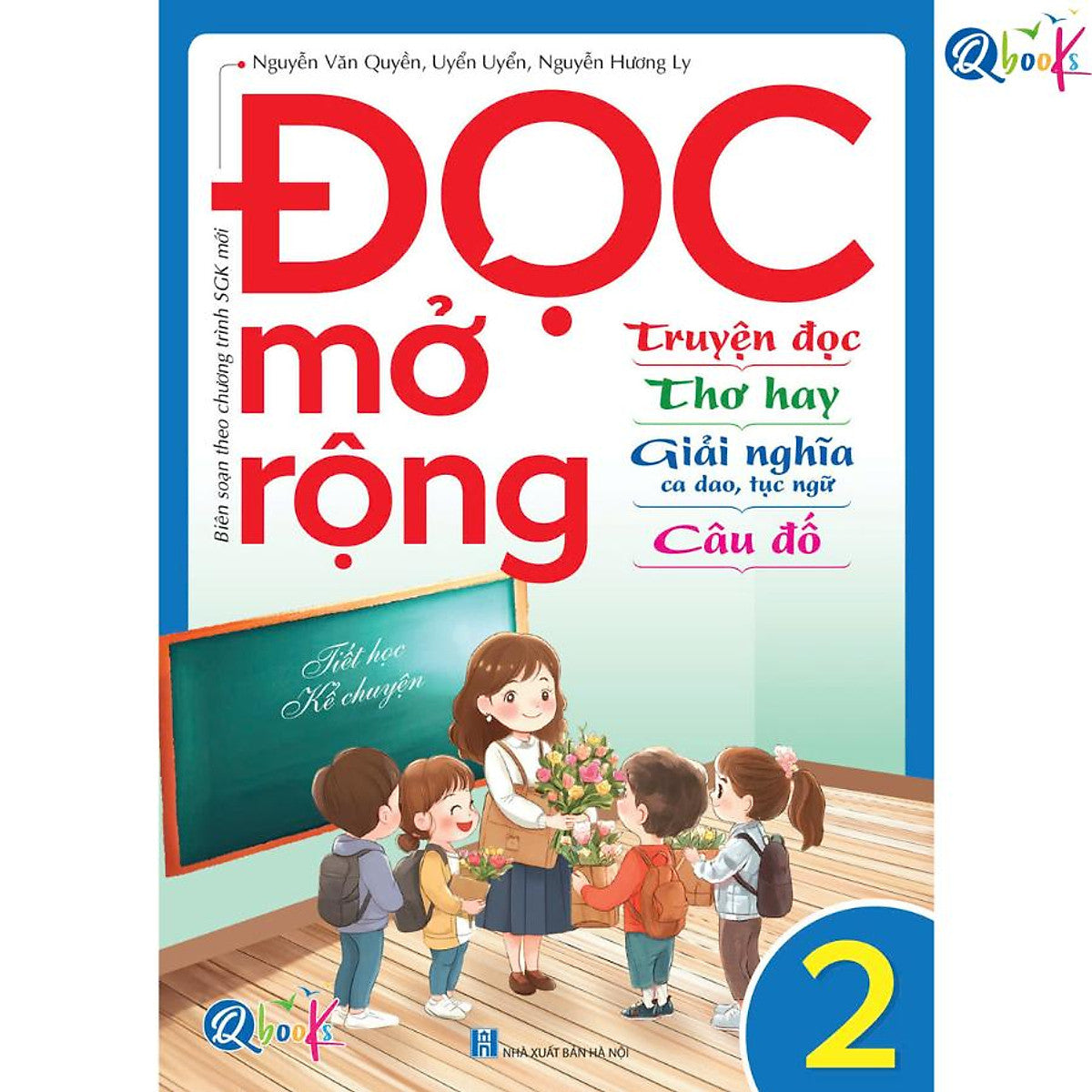 Đọc Mở Rộng - Lớp 2 (Truyện Đọc - Thơ Hay - Giải Nghĩa Ca Dao, Tục Ngữ - Câu Đố) - Bản Quyền