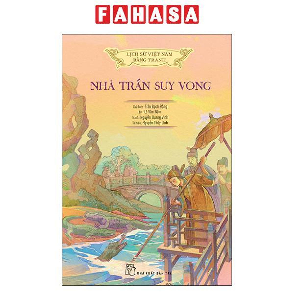 Sách - Lịch Sử Việt Nam Bằng Tranh - Nhà Trần Suy Vong - Bản Màu