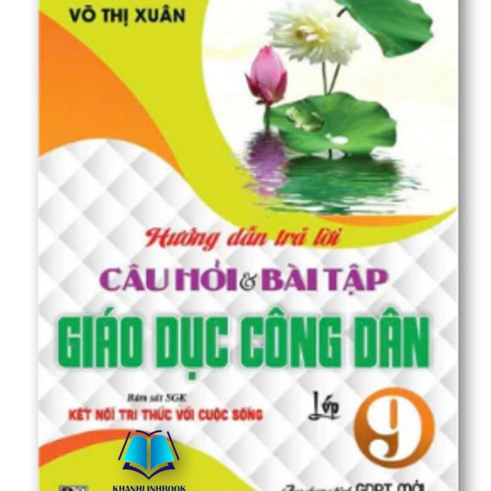 Sách - Hướng Dẫn Trả Lời Câu Hỏi Và Bài Tập Giáo Dục Công Dân Lớp 9 (Kết Nối Tri Thức Với Cuộc Sống)