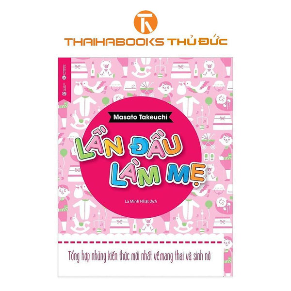 Sách - Lần Đầu Làm Mẹ - Thái Hà Books