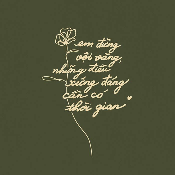 Sách Em Đừng Vội Vàng, Những Điều Xứng Đáng Cần Có Thời Gian