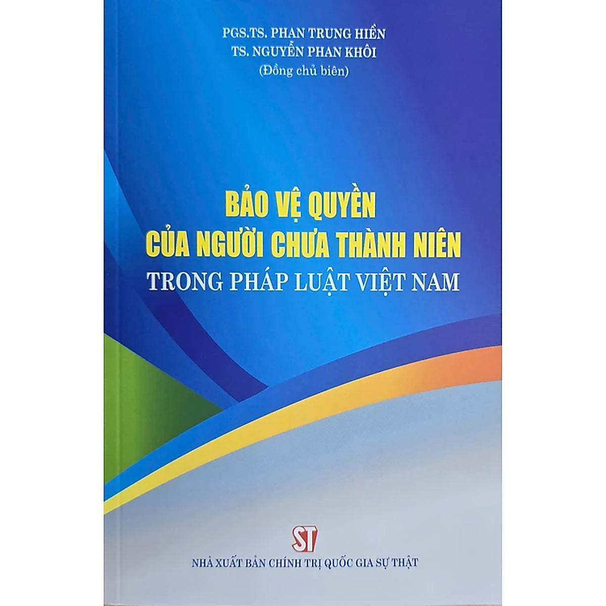 Bảo Vệ Quyền Của Người Chưa Thành Niên Trong Pháp Luật Việt Nam