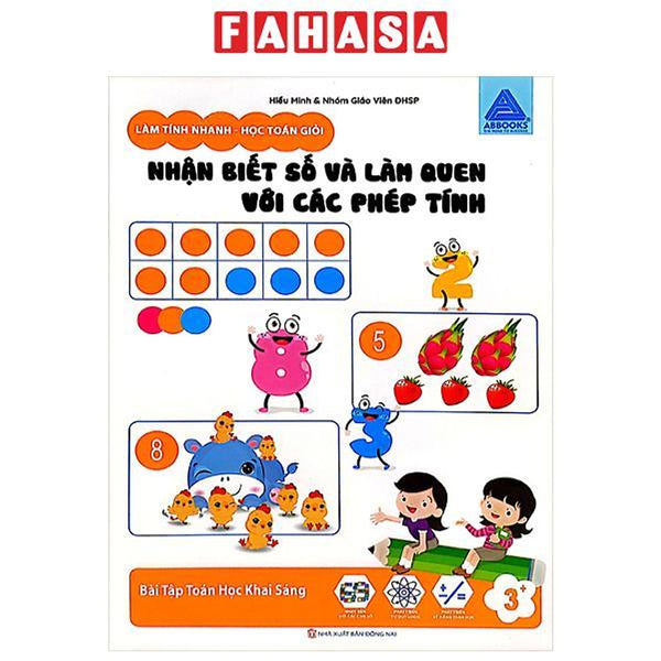 Sách - Làm Tính Nhanh - Học Toán Giỏi - Nhận Biết Số Và Làm Quen Với Các Phép Tính - Bài Tập Toán Học Khai Sáng