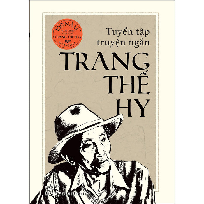 Tuyển Tập Truyện Ngắn Trang Thế Hy (Bìa Cứng)