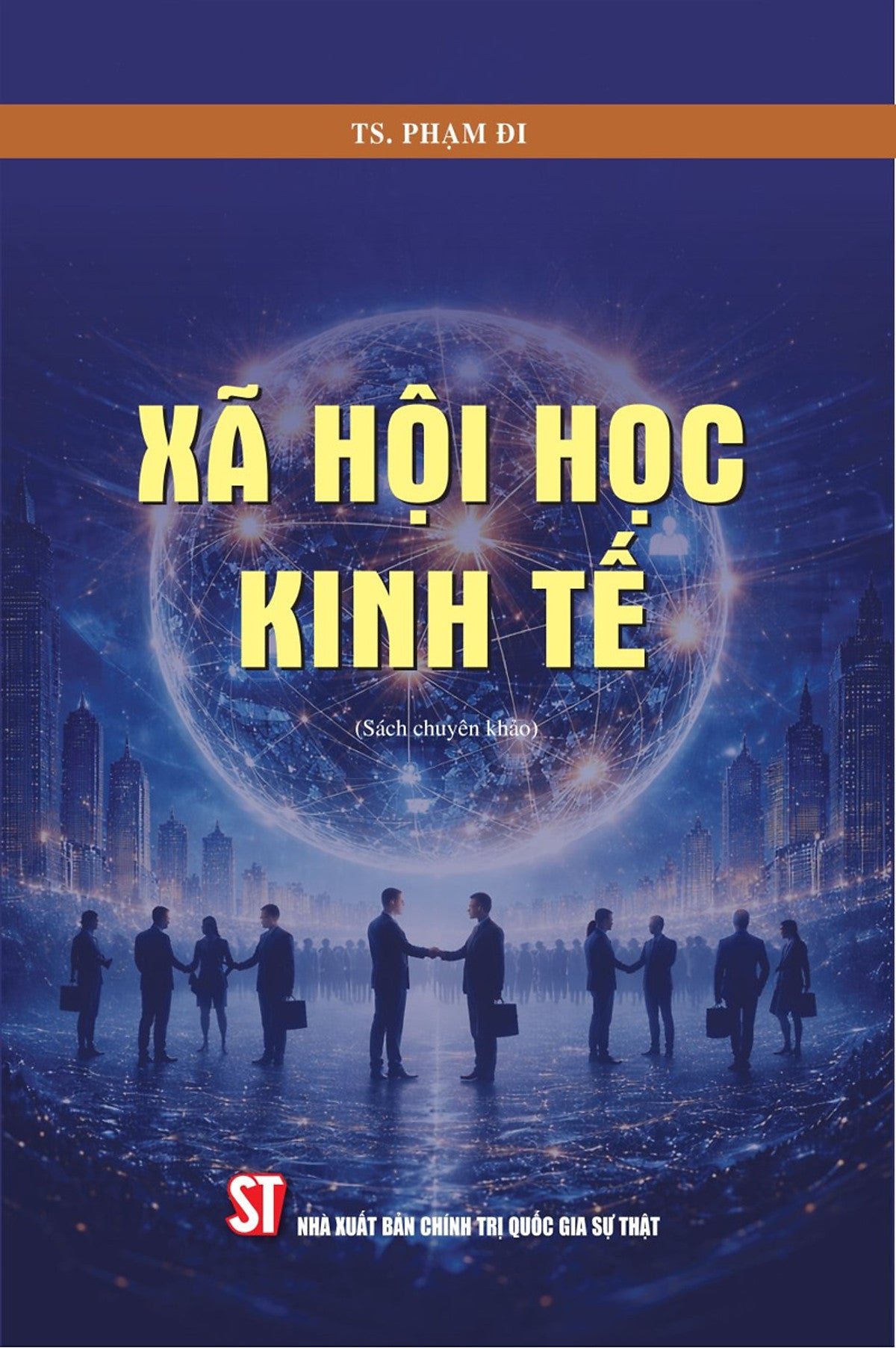 Xã Hội Học Kinh Tế (Sách Chuyên Khảo)
