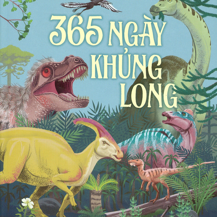 365 Ngày Khủng Long - Miranda Smith; Nguyễn Thoan Dịch