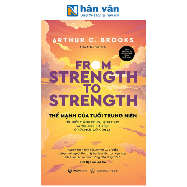 Sách - From Strength To Strength - Thế Mạnh Tuổi Trung Niên - Arthur C. Brooks