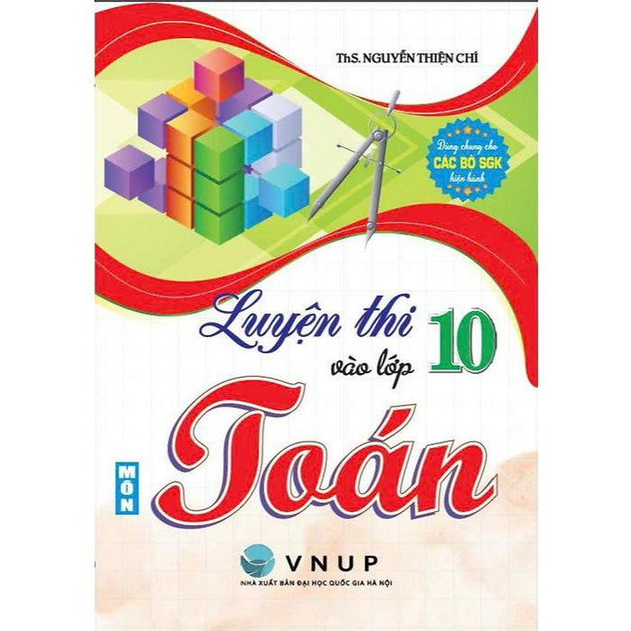 Luyện Thi Vào Lớp 10 Môn Toán (Dùng Chung Cho Các Sgk Hiện Hành) - Ha
