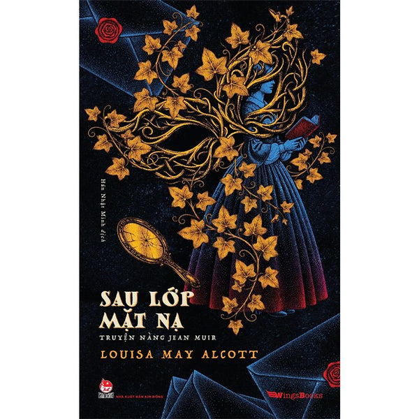 Sau Lớp Mặt Nạ - Truyện Nàng Jean Muir – Louisa May Alcott – Hán Nhật Minh Dịch - Kim Đồng