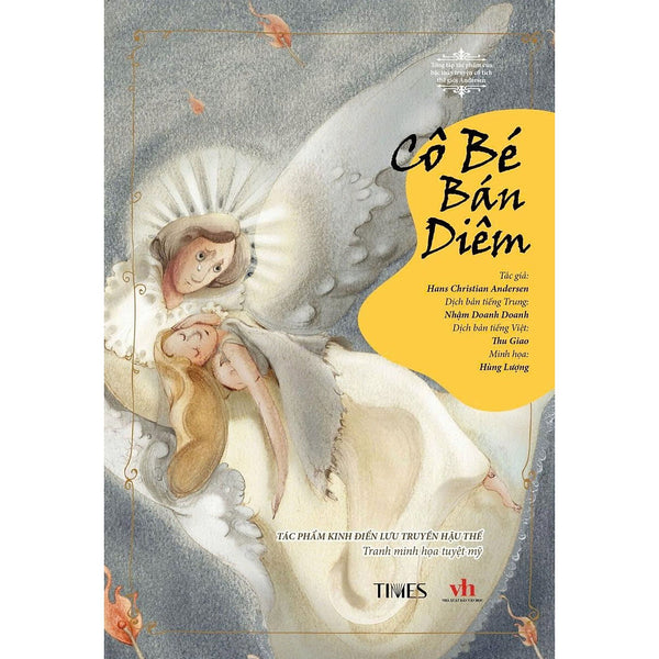 Tổng Tập Tác Phẩm Của Bậc Thầy Kể Truyện Cổ Tích Thế Giới Andersen – Cô Bé Bán Diêm – Tác Phẩm Kinh Điển Lưu Truyền Hậu Thế – Tranh Minh Hoạ Tuyệt Mỹ