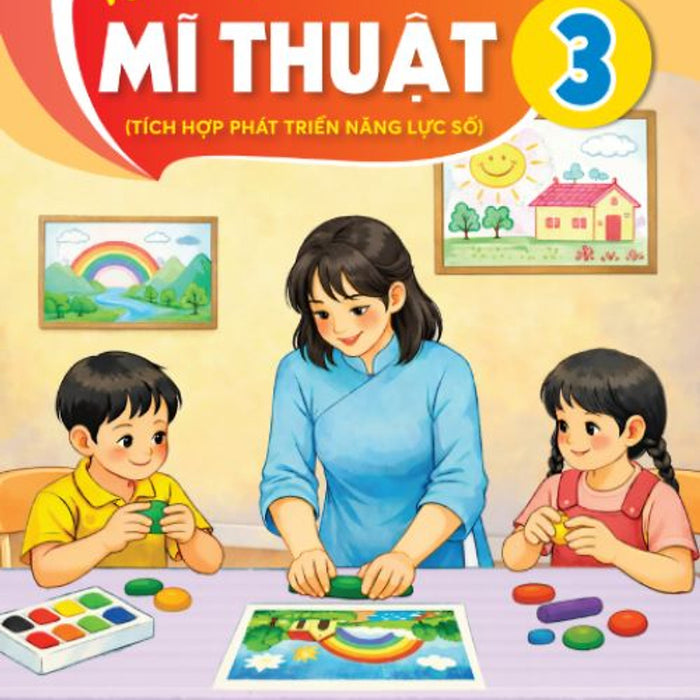 Sách Vở Bài Tập Mĩ Thuật 3- Tích Hợp Phát Triển Năng Lực Số (Kèm Nilon Bọc Sách, Nhãn Tên)