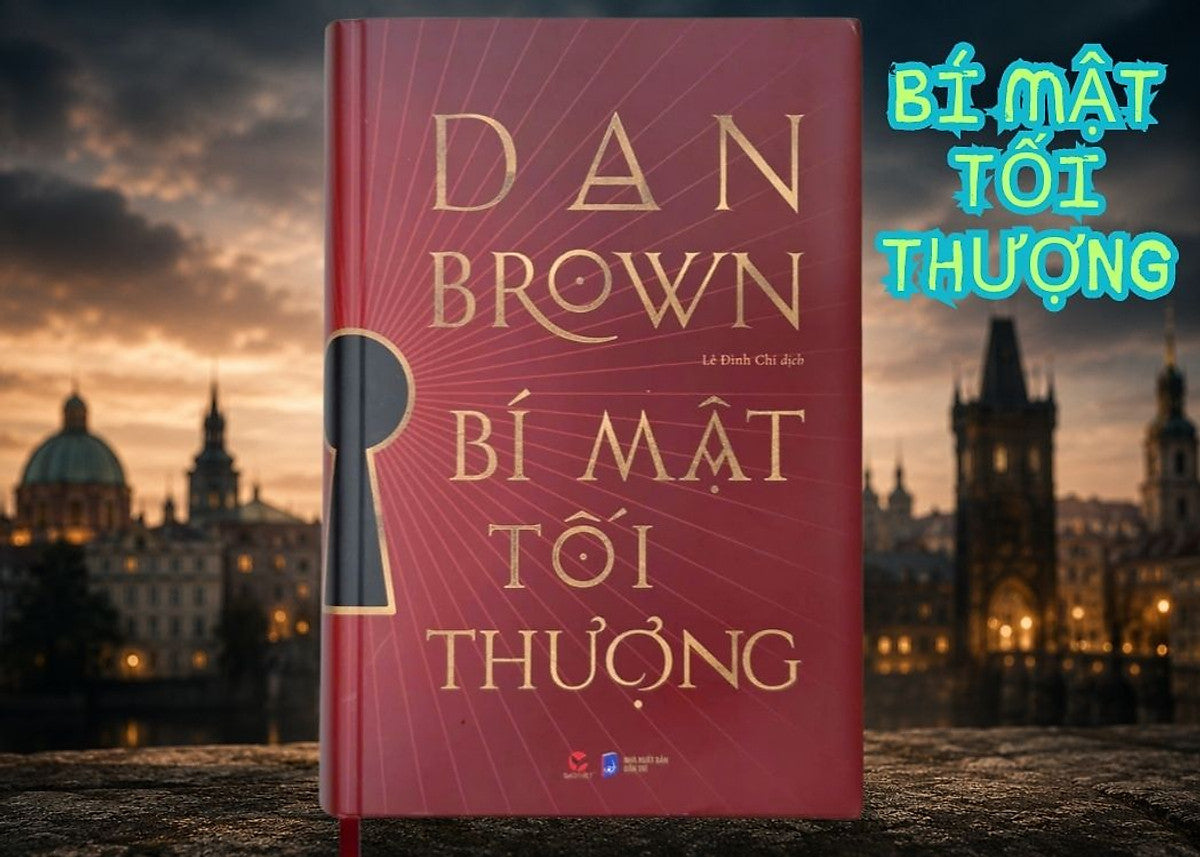 Bí Mật Tối Thượng - The Secret Of Secrets - Dan Brown - Nguyễn Đình Chi Dịch - Bách Việt